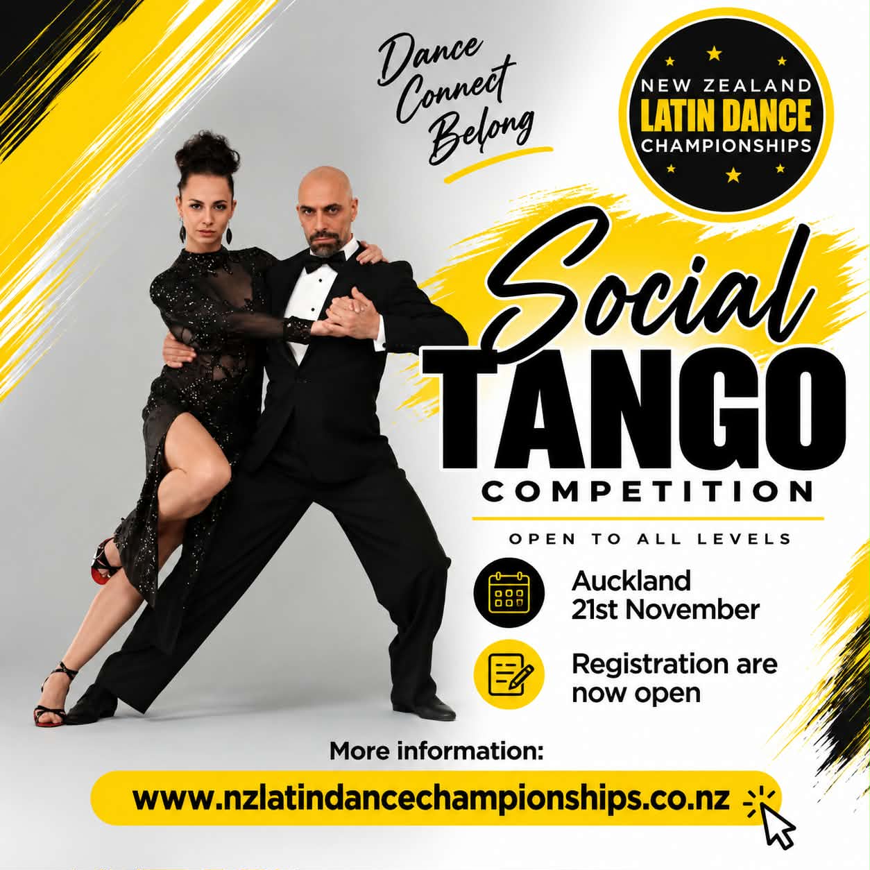 Social Tango Competition poster. A couple dancing tango in black formal dress, with the New Zealand Latin Dance Championships logo and the words Dance, Connect, Belong. Open to all levels. Auckland, 21st November. Registrations are now open. www.nzlatindancechampionships.co.nz